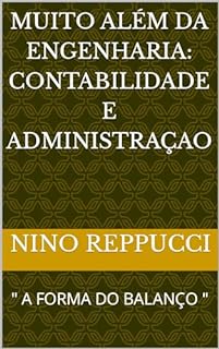 Livro MUITO ALÉM DA ENGENHARIA: CONTABILIDADE E ADMINISTRAÇAO