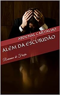 Livro Além da Escuridão: Romance de Ficção (Histórias de Ficção)
