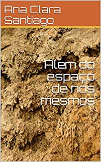 Livro Além do espaço de nós mesmos