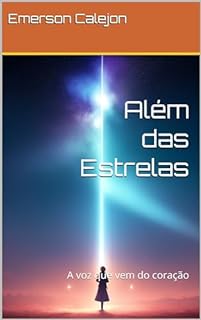 Livro Além das Estrelas: A voz que vem do coração