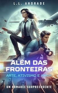 Livro Além das Fronteiras: Arte, Ativismo e Amor