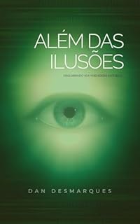 Livro Além das Ilusões: Descobrindo Sua Verdadeira Natureza