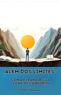 Livro Além dos Limites: Como Expandir Sua Zona de Conforto