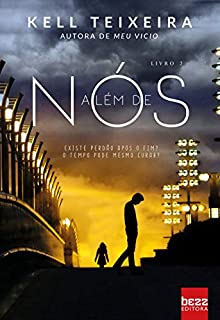 Livro Além de nós (Entre nós Livro 2)