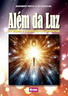 Livro Além da Luz: As EQMs e a Consciência Universal