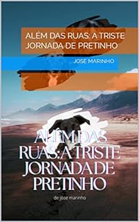 Livro Além das Ruas: A Triste Jornada de Pretinho