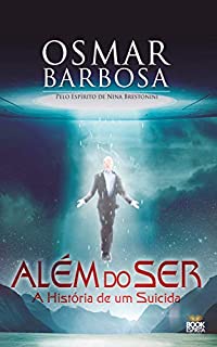 Livro Além do Ser - A História de um Suicida