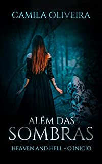Livro Além das sombras: Heaven and hell - O início