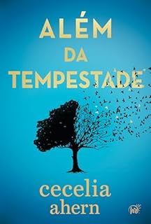 Além da tempestade – Um drama envolvente sobre autodescoberta da autora best-seller de "P.S. Eu te amo"