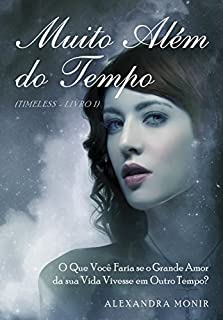 Livro Muito além do tempo (Timeless)