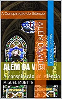 Livro Além da Vida: A Conspiração do Silêncio