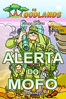 Livro ALERTA DO MOFO: Episódio 74 (Os Woodlands em português)