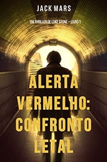 Livro Alerta Vermelho: Confronto Letal (Um Thriller de Luke Stone – Livro #1)
