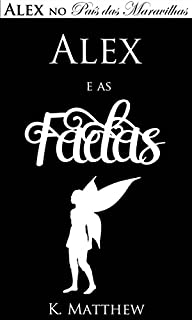 Livro Alex e as Fadas - Alex no País das Maravilhas - Livro 3