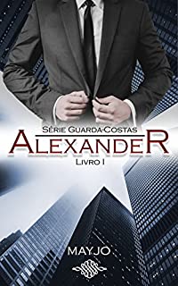 ALEXANDER (Guarda-Costas- Livro 1)