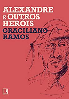 Livro Alexandre e outros heróis