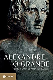 Livro Alexandre, o Grande: Um homem e seu tempo