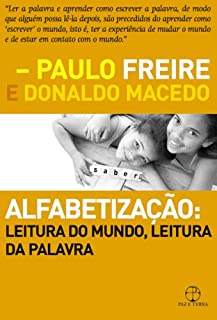 Alfabetização: leitura do mundo, leitura da palavra