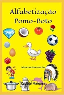 Livro Alfabetização Pomo-Boto: Leitura e escrita em dez dias