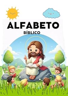 Alfabeto Bíblico: Coleção Pequenos Passos de Fé