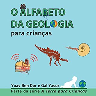 Livro O Alfabeto da Geologia: The ABC of Geology (Portuguse edition) (A Terra para Crianças)