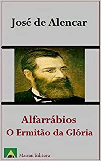 Alfarrábios: O Ermitão da Glória (Ilustrado) (Literatura Língua Portuguesa)