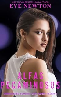Livro Alfas Pecaminosos: harém reverso omegaverso (Laços Pecaminosos Livro 1)