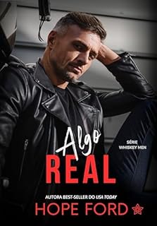Livro Algo Real (Whiskey Men Livro 2)