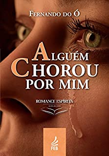Livro Alguém chorou por mim