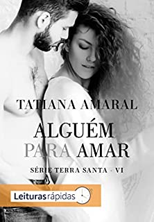 Livro Alguém para Amar: Série Terra Santa