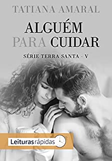 Livro Alguém para cuidar: Série Terra Santa V