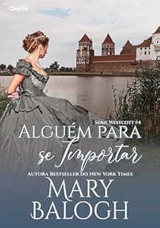 Livro Alguém para se importar (Westcott Livro 4)