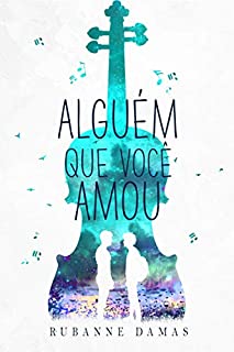 Livro Alguém que você amou