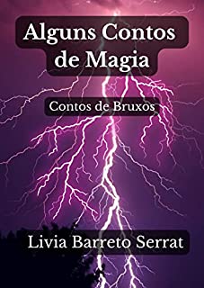 Livro Alguns Contos de Magia: Contos de Bruxos