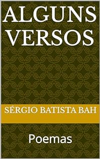 Livro ALGUNS VERSOS: Poemas