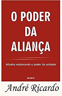 Livro O Poder da Aliança: Aliados explorando o poder da unidade.