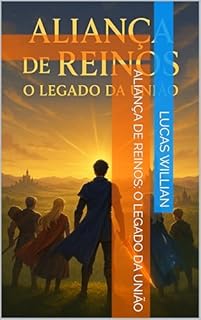 Livro Aliança de Reinos: O Legado da União