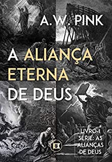 Livro As Alianças de Deus: A Aliança Eterna de Deus