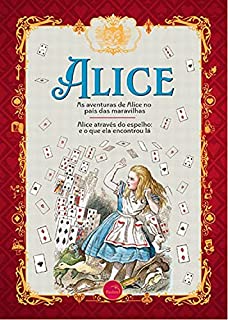 Livro Alice – Alice no País das Maravilhas e Alice através do espelho Lewis Carroll