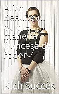 Livro Alice Beaubeau ou a maneira francesa de foder