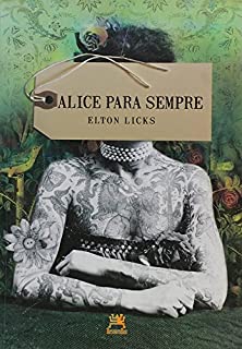 Livro Alice Para Sempre