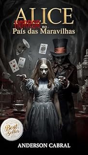 ALICE, HORROR NO PAÍS DAS MARAVILHAS