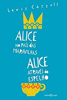 Livro Alice no país das maravilhas / Alice através do espelho e o que ela encontrou por lá