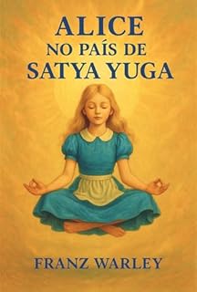 Livro Alice no País de Satya Yuga