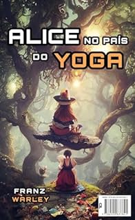 Livro Alice no País do Yoga