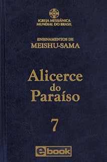 Livro Alicerce do Paraíso - vol. 7 (Ensinamentos de Meishu-Sama)