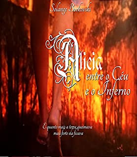 Livro Alicia: Entre o Céu e o Inferno (Anjos e Demonios Livro 2)