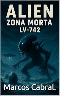 Livro Alien: Zona Morta LV-742
