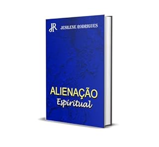 Livro ALIENAÇÃO ESPIRITUAL