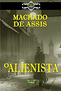 Livro O ALIENISTA (CLASSICOS DO BRASIL)